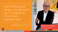 (c)BRS: Prof. Dr. Dr. Udo Di Fabio: „Die Erziehung der Bürger ‚zum Besseren’ durch Nudging ist für sich kein legitimer Wert.“