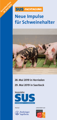 SuS-Fachtagung: Neue Impulse für Schweinehalter am 28./29.05. in Herrieden und Saerbeck